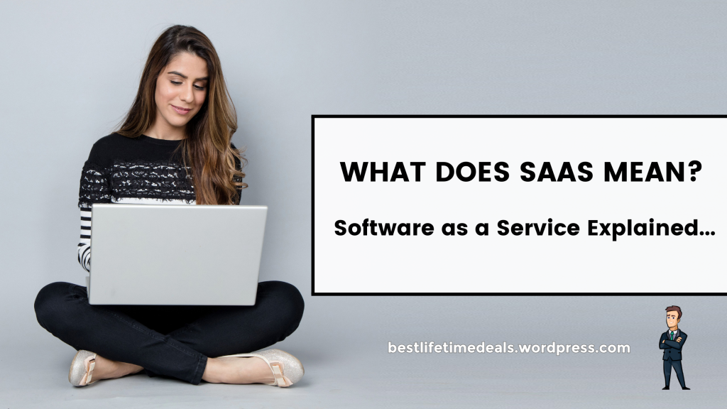 What Does SaaS Mean?